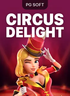 Circus Delight, PG SOFT