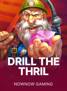 Drill The Thrill, slot da NowNow Gaming na 1win